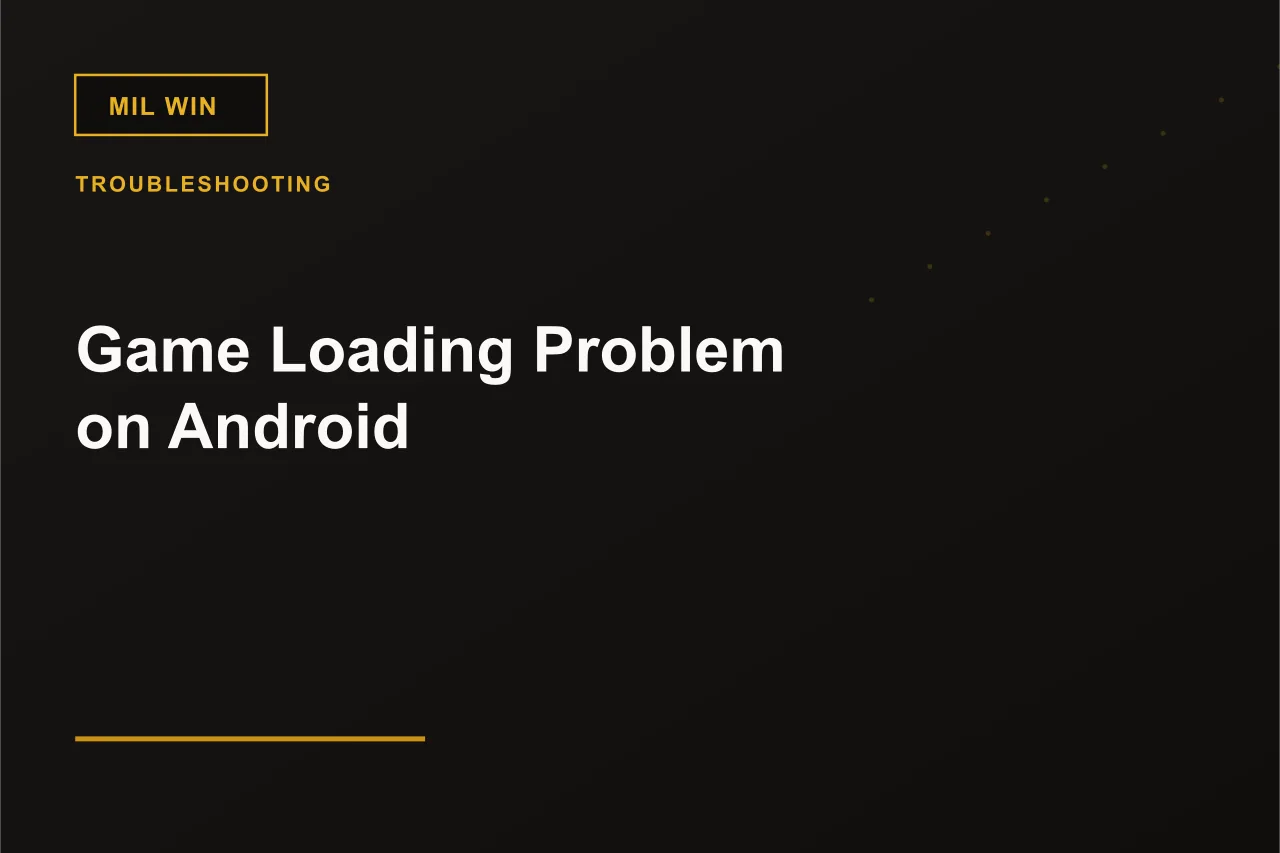 Mil Win game loading problem on Android Mil Win game screen stuck on a loading spinner beside a phone settings checklist